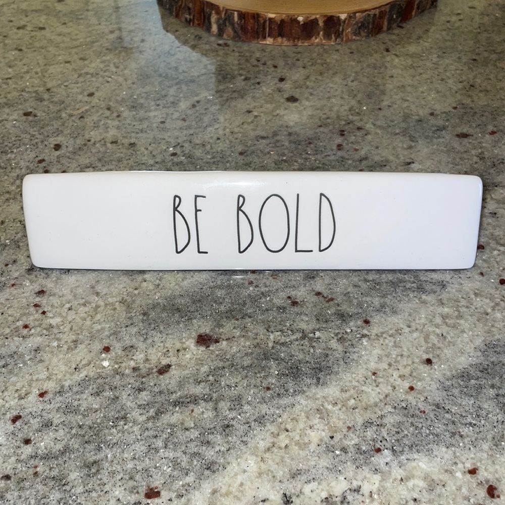 Be Bold Rae Dunn Plaque